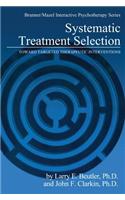 Systematic Treatment Selection