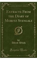 Extracts from the Diary of Moritz Svengali (Classic Reprint)