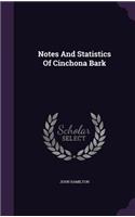 Notes And Statistics Of Cinchona Bark: (English)