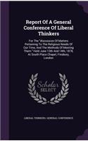 Report of a General Conference of Liberal Thinkers