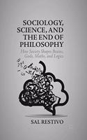 Sociology, Science, and the End of Philosophy