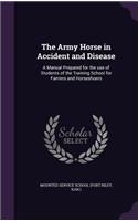 The Army Horse in Accident and Disease