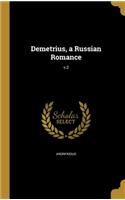 Demetrius, a Russian Romance; v.2