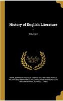 History of English Literature ..; Volume 2