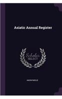 Asiatic Annual Register