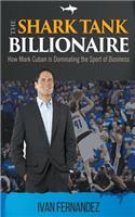 The Shark Tank Billionaire