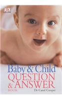 The Baby and Child Question and Answer Book