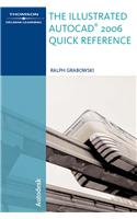 The Illustrated AutoCAD 2006 Quick Reference