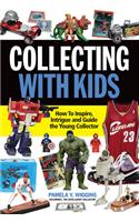 Collecting With Kids