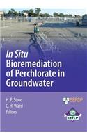 In Situ Bioremediation of Perchlorate in Groundwater