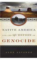 Native America and the Question of Genocide