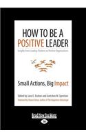 How to Be a Positive Leader