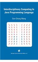 Interdisciplinary Computing in Java Programming