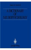 Dictionary of Neuropsychology