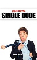 Rules for The Single Dude