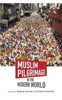 Muslim Pilgrimage in the Modern World