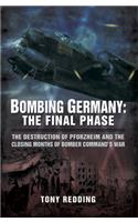 Bombing Germany: The Final Phase