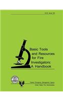 Basic Tools and Resources for Fire Investigators