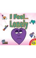 I Feel... Lonely