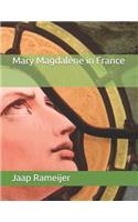 Mary Magdalene in France