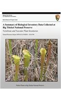 A Summary of Biological Inventory Data Collected at Big Thicket National Preserve: Vertebrate and Vascular Plant Inventories