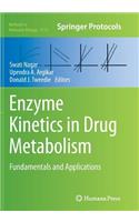 Enzyme Kinetics in Drug Metabolism