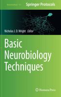 Basic Neurobiology Techniques