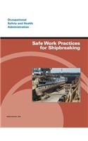 Safe Work Practices for Shipbreaking