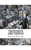 Thoughts are Things: (English)