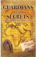 Guardians of the Secrets Book I