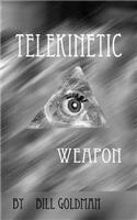 Telekinetic Weapon: (English)