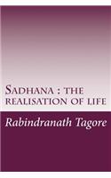 Sadhana: the realisation of life