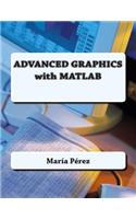 Advanced Graphics with MATLAB