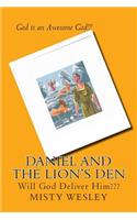 Daniel and the Lion's Den: Will God deliver him