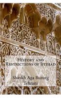 History and Restrictions of Ijtihad