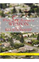 When Sex Becomes a Weapon in the Relationship