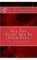 All The Stars Are In Your Eyes