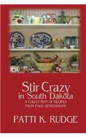 Stir Crazy in South Dakota