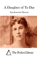A Daughter of To Day: (English)