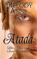 Atada: Serie Prohibido - Libro Uno (Spanish Edition)