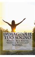 Immagina il Tuo Sogno