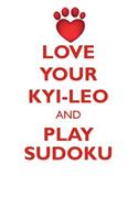 LOVE YOUR KYI-LEO AND PLAY SUDOKU KYI-LEO SUDOKU LEVEL 1 of 15