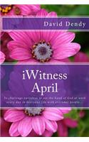 iWitness April