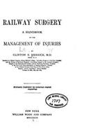 Railway surgery, a handbook on the management of injuries