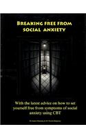 Breaking free from social anxiety