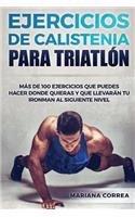 100 EJERCICIOS De CALISTENIA PARA TRIATLON