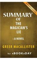Summary of The Magician's Lie: A Novel by Greer Macallister- Summary & Analysis