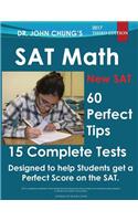 Dr. John Chung's SAT Math: Designed to Help Students Get a Perfect Score on the SAT.