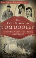 True Story of Tom Dooley