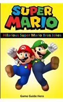 Super Mario: Hilarious Super Mario Bros Jokes